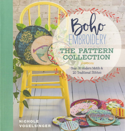 Boho Embroidery: The Pattern Collection: Over 30 Modern Motifs & 20 Traditional Stitches