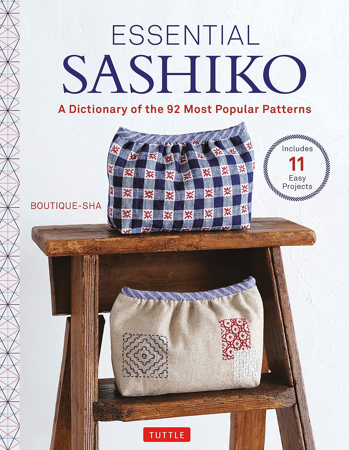 Essential Sashiko: 92 of the Most Popular Patterns